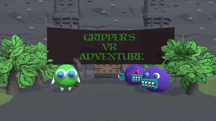 Gripper's VR Adventure